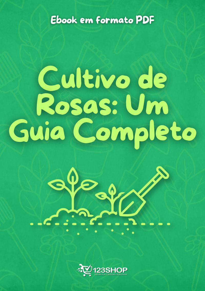 Ebook Cultivo De Rosas: Um Guia Completo | loja123shop