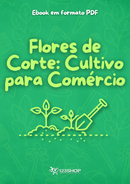 Ebook Flores De Corte: Cultivo Para Comércio | loja123shop