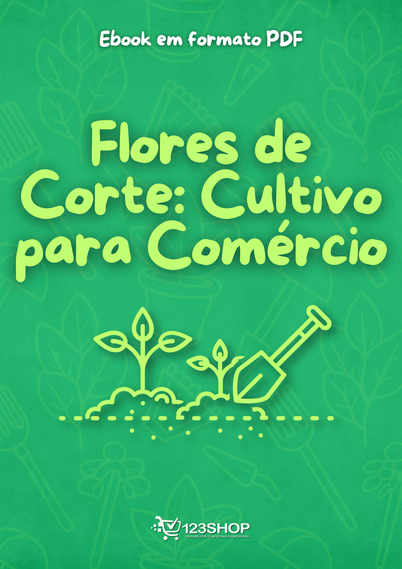 Ebook Flores De Corte: Cultivo Para Comércio | loja123shop