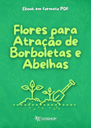 Ebook Flores Para Atração De Borboletas E Abelhas | loja123shop