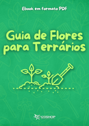 Ebook Guia De Flores Para Terrários | loja123shop
