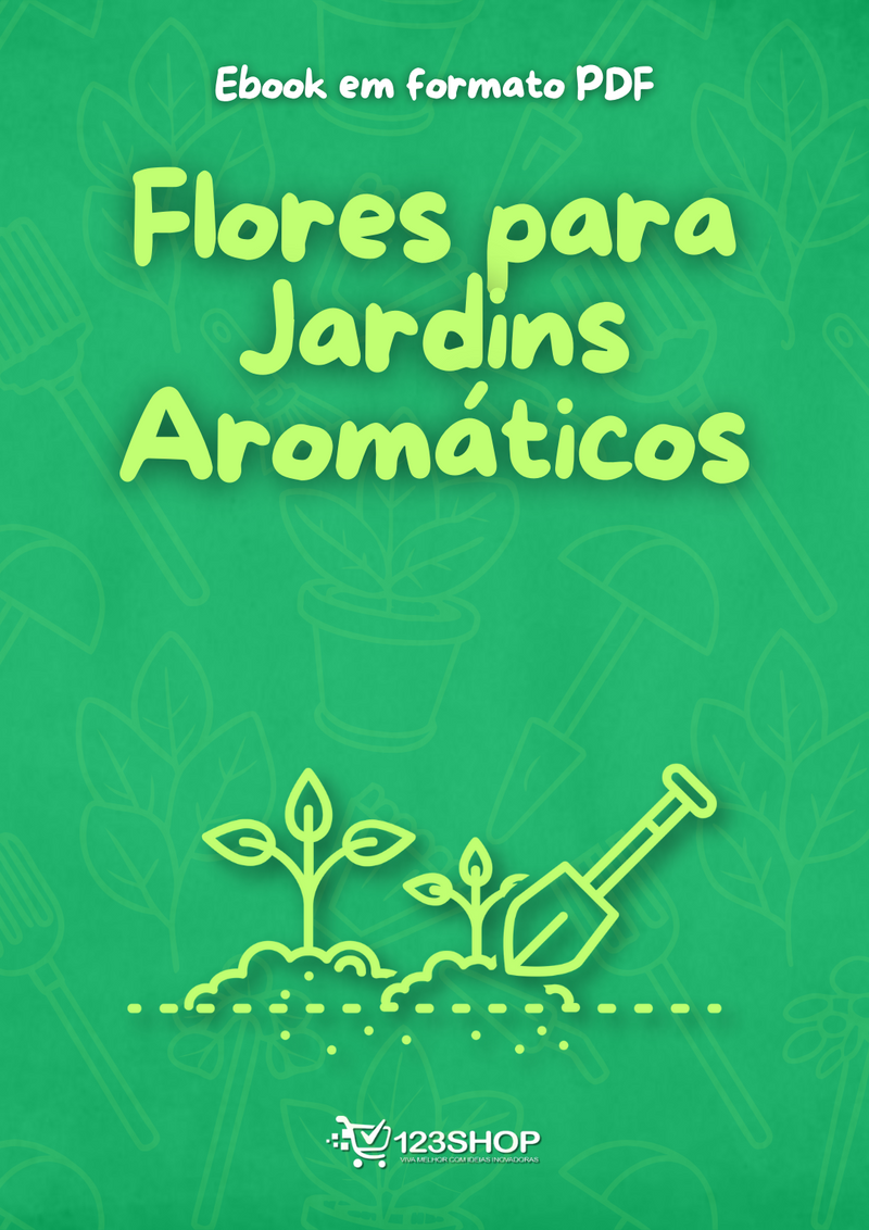 Ebook Flores Para Jardins Aromáticos | loja123shop