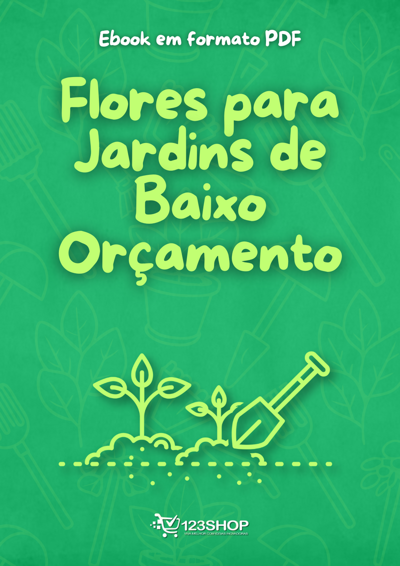 Ebook Flores Para Jardins De Baixo Orçamento | loja123shop