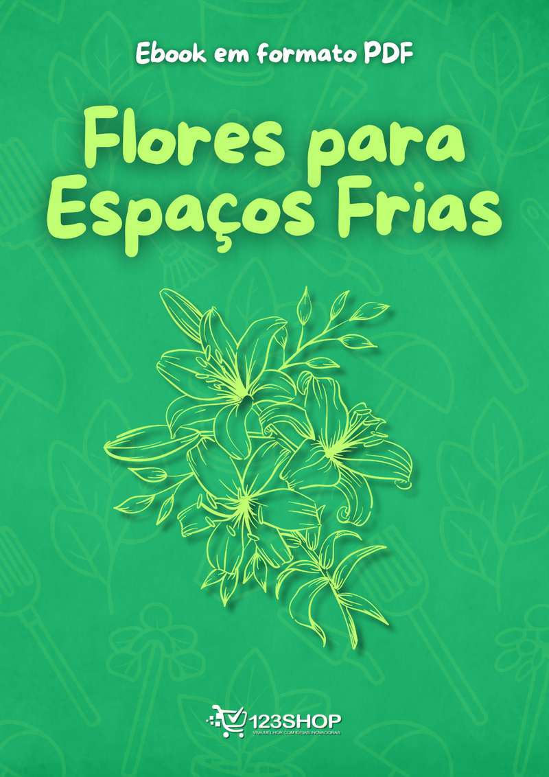 Ebook Flores Para Espaços Frias | loja123shop