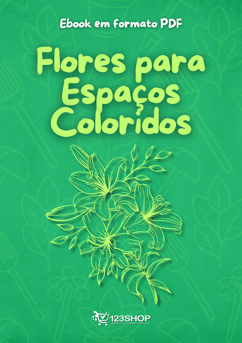 Ebook Flores Para Espaços Coloridos | loja123shop