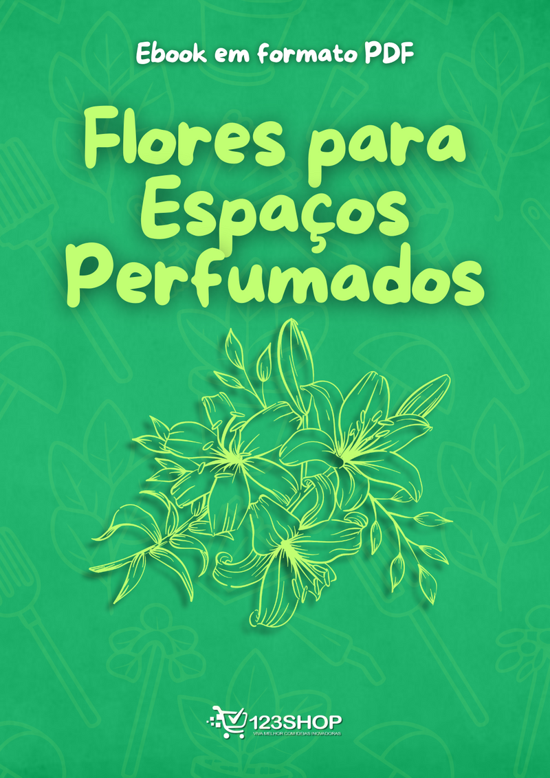 Ebook Flores Para Espaços Perfumados | loja123shop