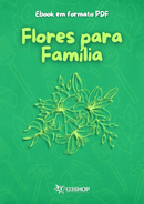 Ebook Flores Para Família | loja123shop