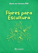 Ebook Flores Para Escultura | loja123shop