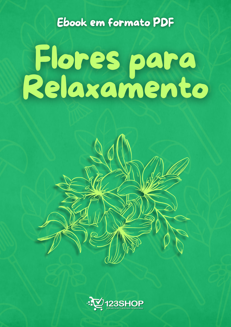 Ebook Flores Para Relaxamento | loja123shop