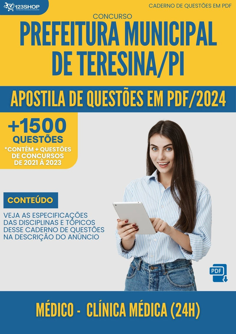 Apostila de Questões para Concurso da Prefeitura Municipal de Teresina/PI 2024 Médico - Clínica Médica (24H) -&nbsp;Mais de 1.500 Questões Gabaritadas | loja123shop