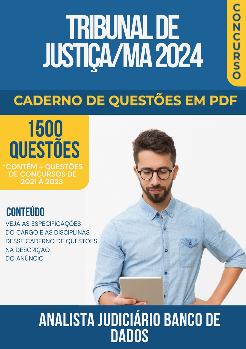 Apostila de Questões para Tribunal de Justiça/MA 2024 Analista Judiciário Banco de Dados - Mais de 1.500 Questões Gabaritadas | loja123shop