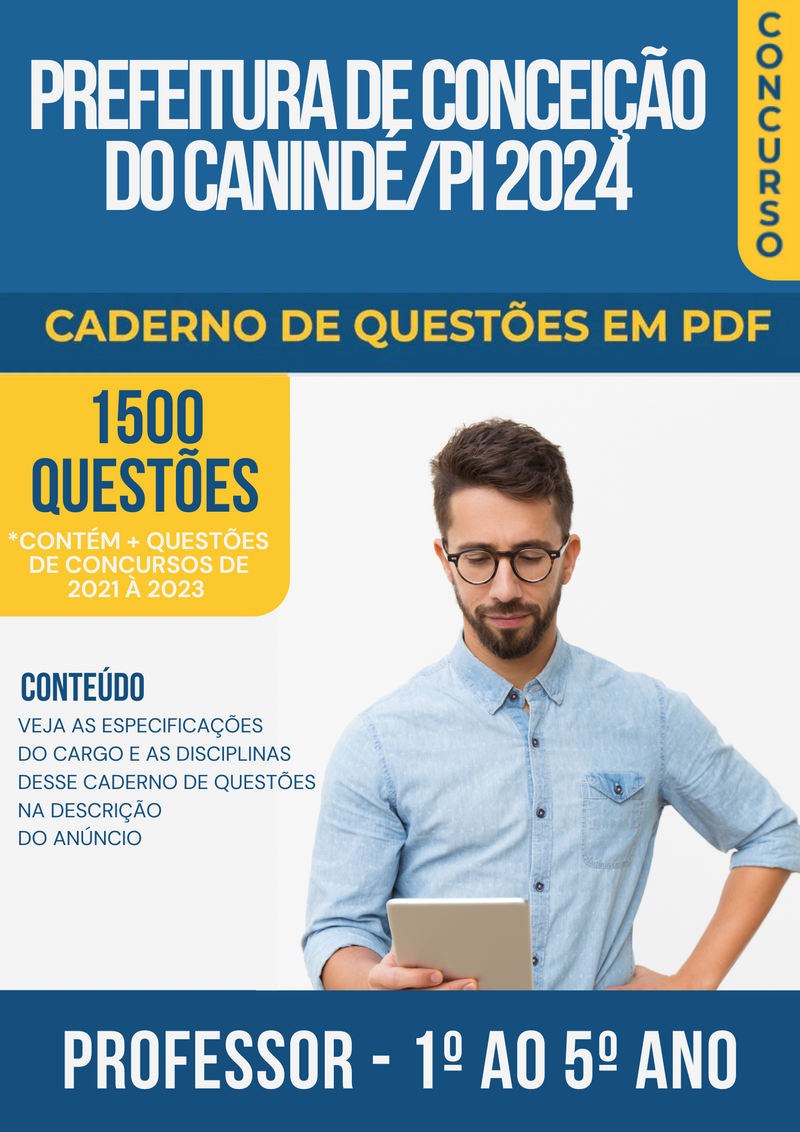 Apostila de Questões para Concurso da Prefeitura de Conceição do Canindé/PI 2024 Professor 1º Ao 5º Ano - Mais de 1.500 Questões Gabaritadas | loja123shop