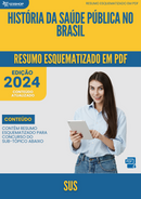 Resumo Esquematizado de Sus Sobre História Da Saúde Pública No Brasil para Concursos | loja123shop