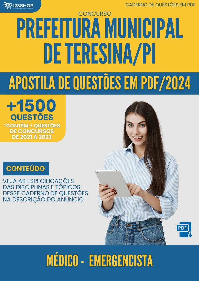 Apostila de Questões para Concurso da Prefeitura Municipal de Teresina/PI 2024 Médico - Emergencista -&nbsp;Mais de 1.500 Questões Gabaritadas | loja123shop