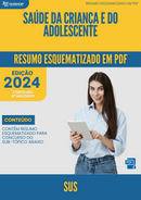 Resumo Esquematizado de Sus Sobre Saúde Da Criança E Do Adolescente para Concursos | loja123shop