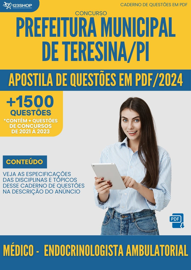 Apostila de Questões para Concurso da Prefeitura Municipal de Teresina/PI 2024 Médico - Endocrinologista Ambulatorial -&nbsp;Mais de 1.500 Questões Gabaritadas | loja123shop