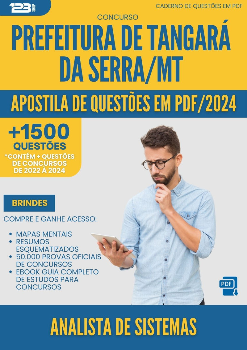 Apostila de Questões para Concurso Analista Sistemas Tangara Da da Prefeitura Serra Mt 2024 - Mais de 1.500 Questões