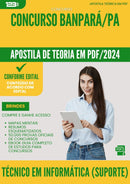 Apostila Teórica para Concurso Tecnico Em Informatica Suporte Banpara 2025 - Conteúdo de Acordo com Edital