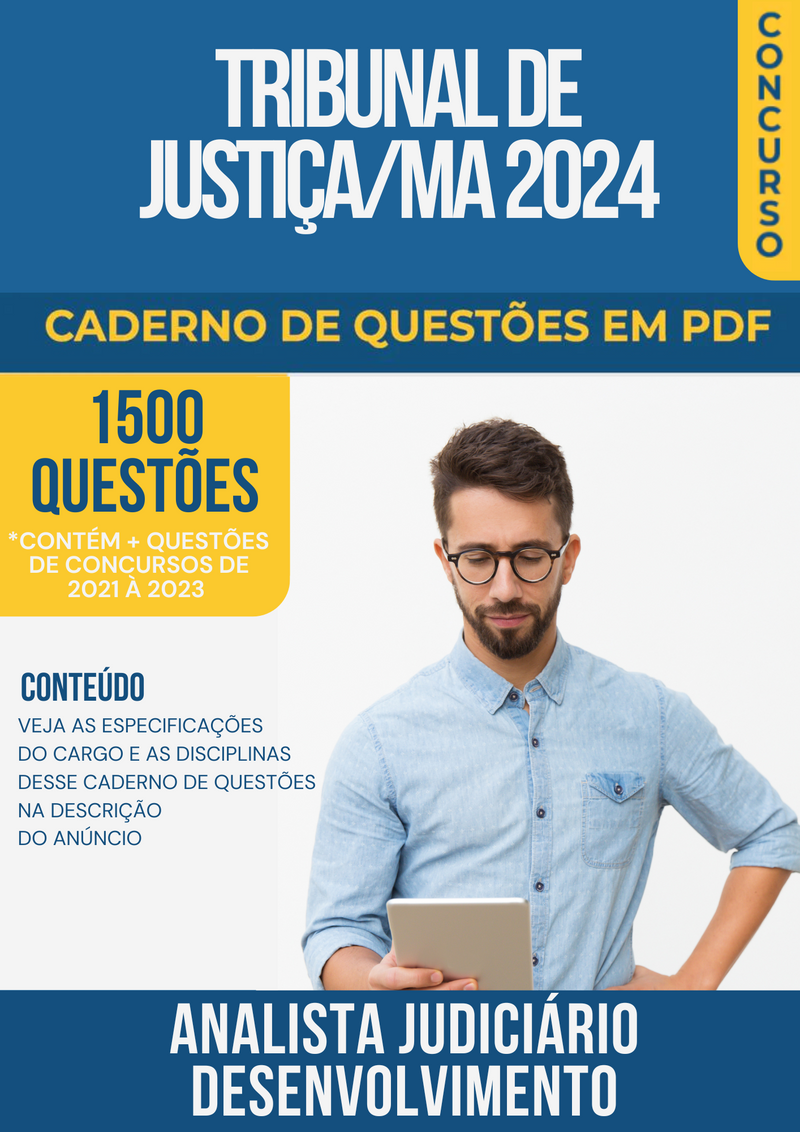 Apostila de Questões para Tribunal de Justiça/MA 2024 Analista Judiciário Desenvolvimento - Mais de 1.500 Questões Gabaritadas | loja123shop