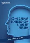 Ebook Como Ganhar Dinheiro Com A Voz Na Amazon | loja123shop