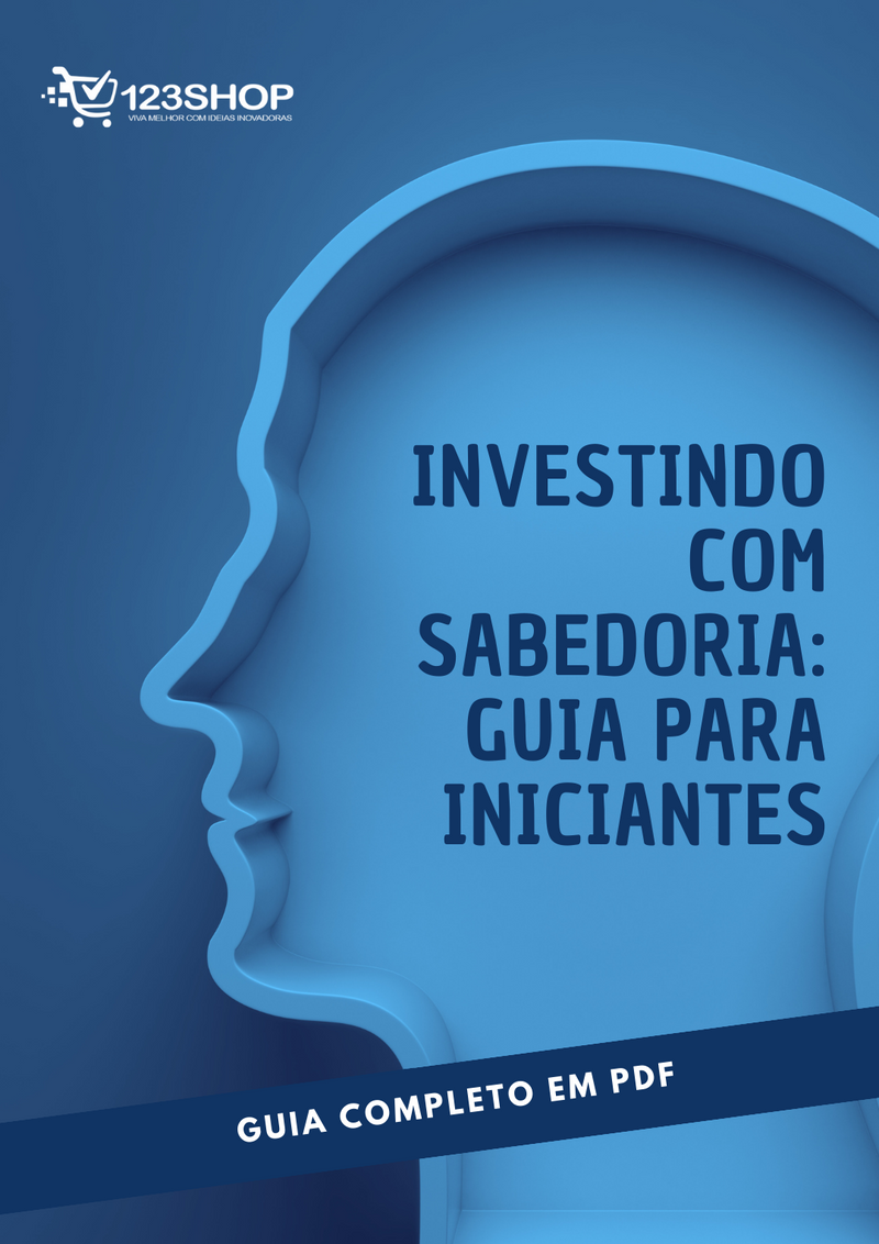 Ebook Investindo Com Sabedoria: Guia Para Iniciantes | loja123shop