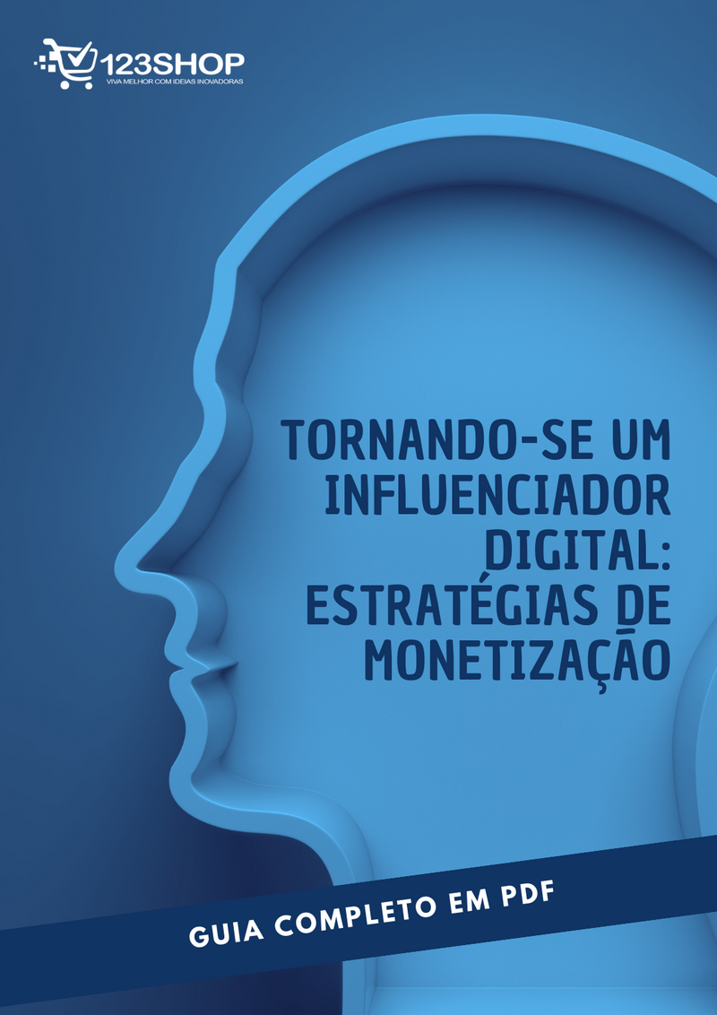 Ebook Tornando-Se Um Influenciador Digital: Estratégias De Monetização | loja123shop