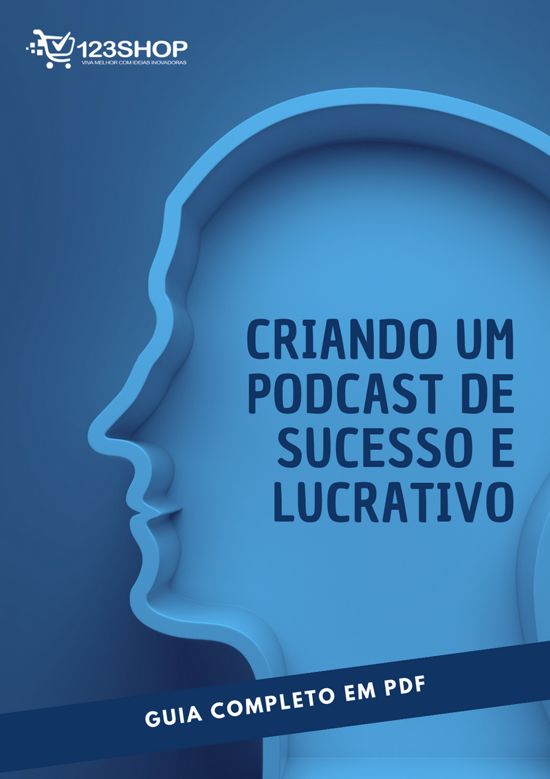 Ebook Criando Um Podcast De Sucesso E Lucrativo | loja123shop