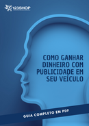 Ebook Como Ganhar Dinheiro Com Publicidade Em Seu Veículo | loja123shop