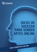 Ebook Dicas De Sucesso Para Vender Artes Online | loja123shop
