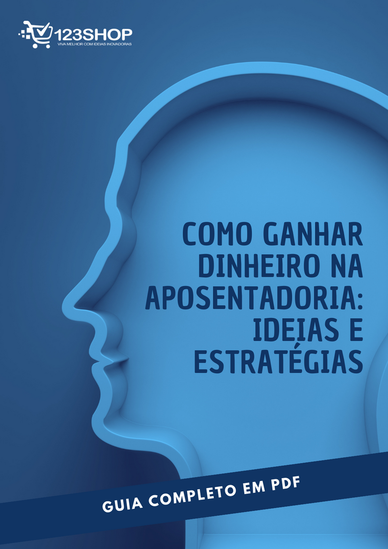 Ebook Como Ganhar Dinheiro Na Aposentadoria: Ideias E Estratégias | loja123shop