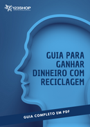 Ebook Guia Para Ganhar Dinheiro Com Reciclagem | loja123shop