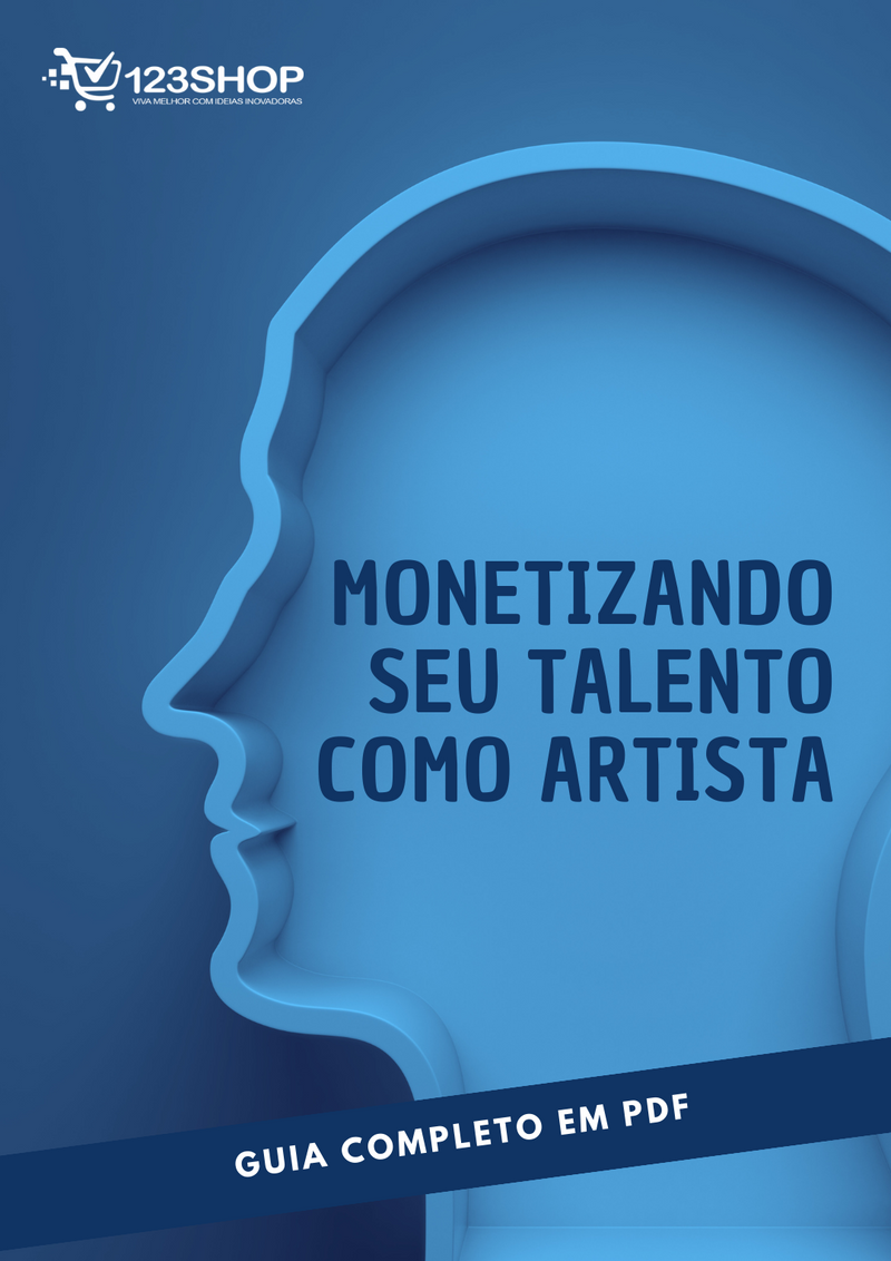 Ebook Monetizando Seu Talento Como Artista | loja123shop