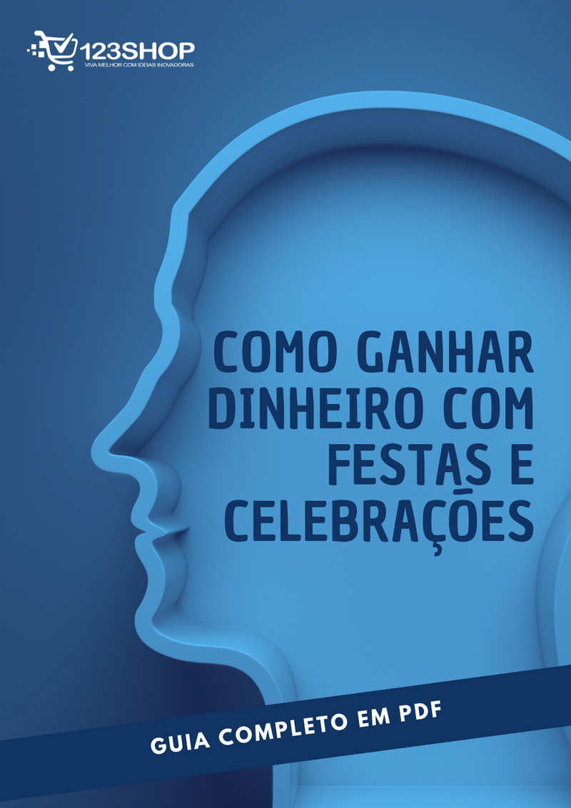 Ebook Como Ganhar Dinheiro Com Festas E Celebrações | loja123shop