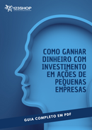 Ebook Como Ganhar Dinheiro Com Investimento Em Ações De Pequenas Empresas | loja123shop