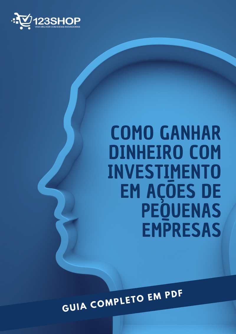 Ebook Como Ganhar Dinheiro Com Investimento Em Ações De Pequenas Empresas | loja123shop