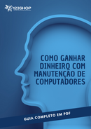Ebook Como Ganhar Dinheiro Com Manutenção De Computadores | loja123shop