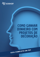 Ebook Como Ganhar Dinheiro Com Projetos De Decoração | loja123shop