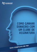 Ebook Como Ganhar Dinheiro Com Um Clube De Assinatura | loja123shop