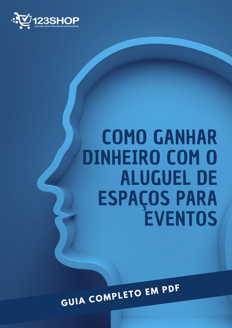 Ebook Como Ganhar Dinheiro Com O Aluguel De Espaços Para Eventos | loja123shop