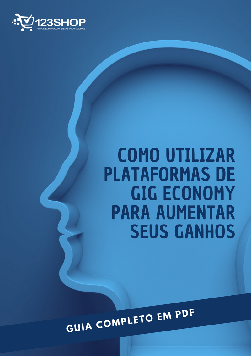 Ebook Como Utilizar Plataformas De Gig Economy Para Aumentar Seus Ganhos | loja123shop