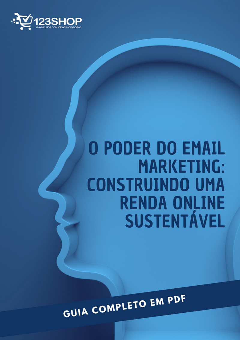 Ebook O Poder Do Email Marketing: Construindo Uma Renda Online Sustentável | loja123shop