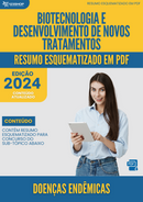 Resumo Esquematizado de Doenças Endêmicas Sobre Biotecnologia E Desenvolvimento De Novos Tratamentos para Concursos | loja123shop