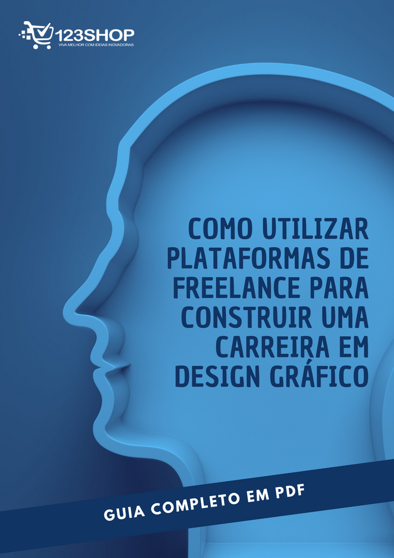 Ebook Como Utilizar Plataformas De Freelance Para Construir Uma Carreira Em Design Gráfico | loja123shop