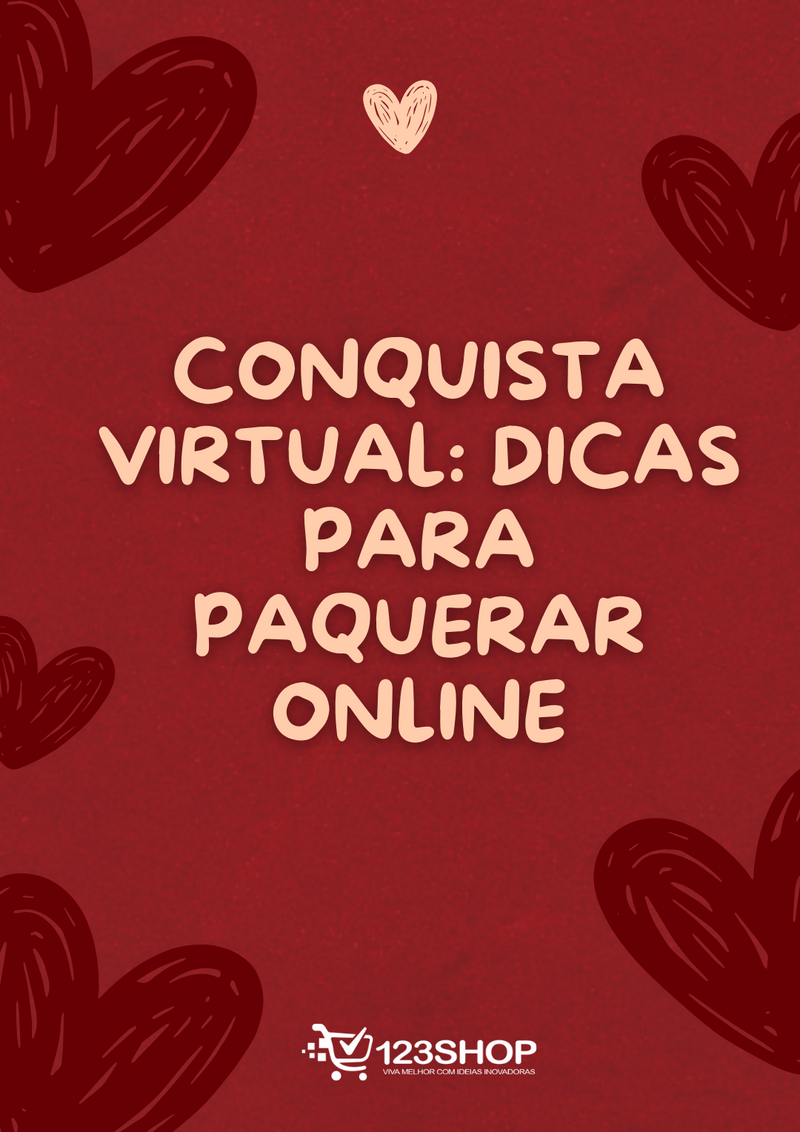 Ebook Conquista Virtual: Dicas Para Paquerar Online | loja123shop