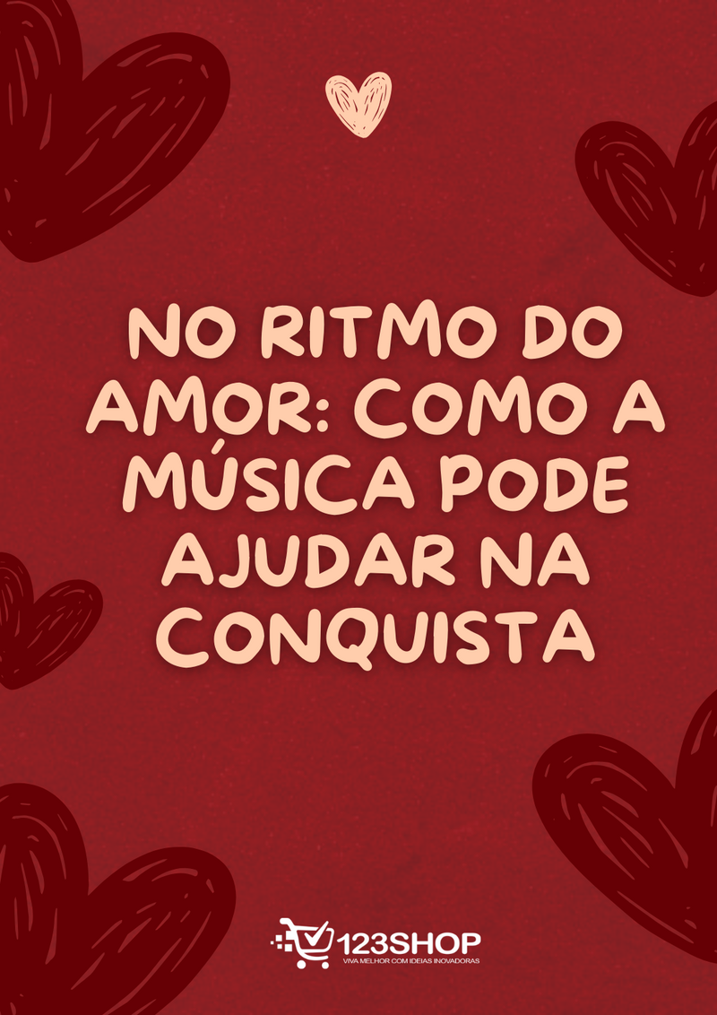 Ebook No Ritmo Do Amor: Como A Música Pode Ajudar Na Conquista | loja123shop