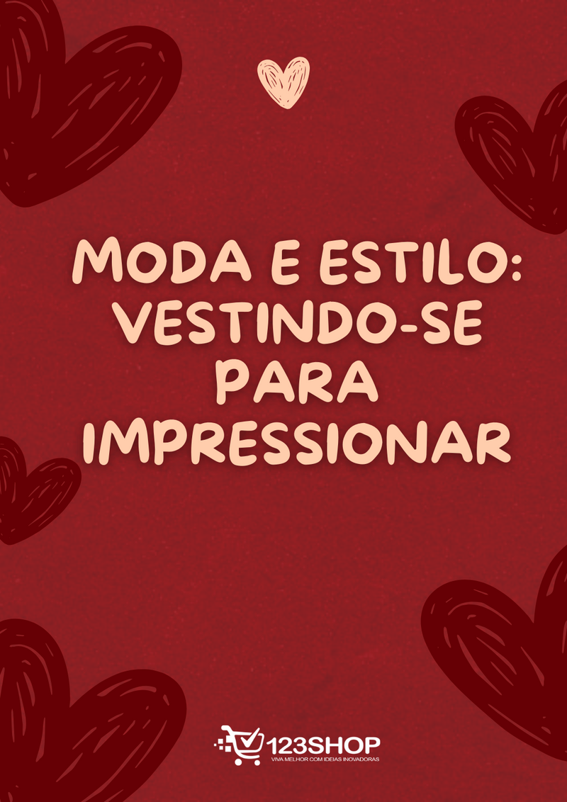 Ebook Moda E Estilo: Vestindo-Se Para Impressionar | loja123shop