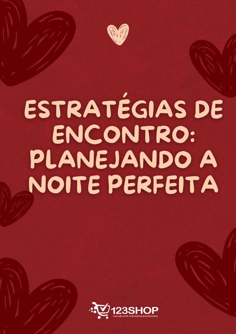 Ebook Estratégias De Encontro: Planejando A Noite Perfeita | loja123shop