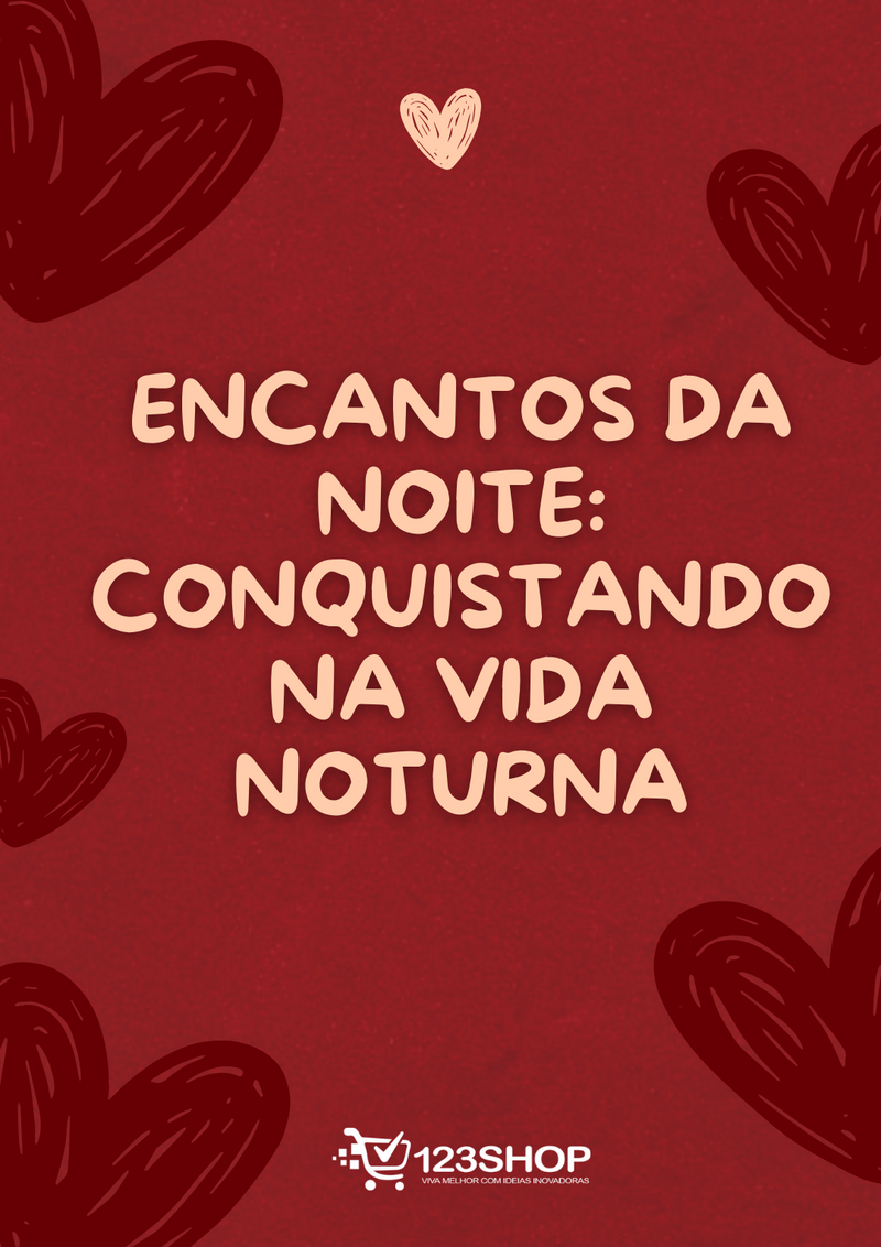 Ebook Encantos Da Noite: Conquistando Na Vida Noturna | loja123shop