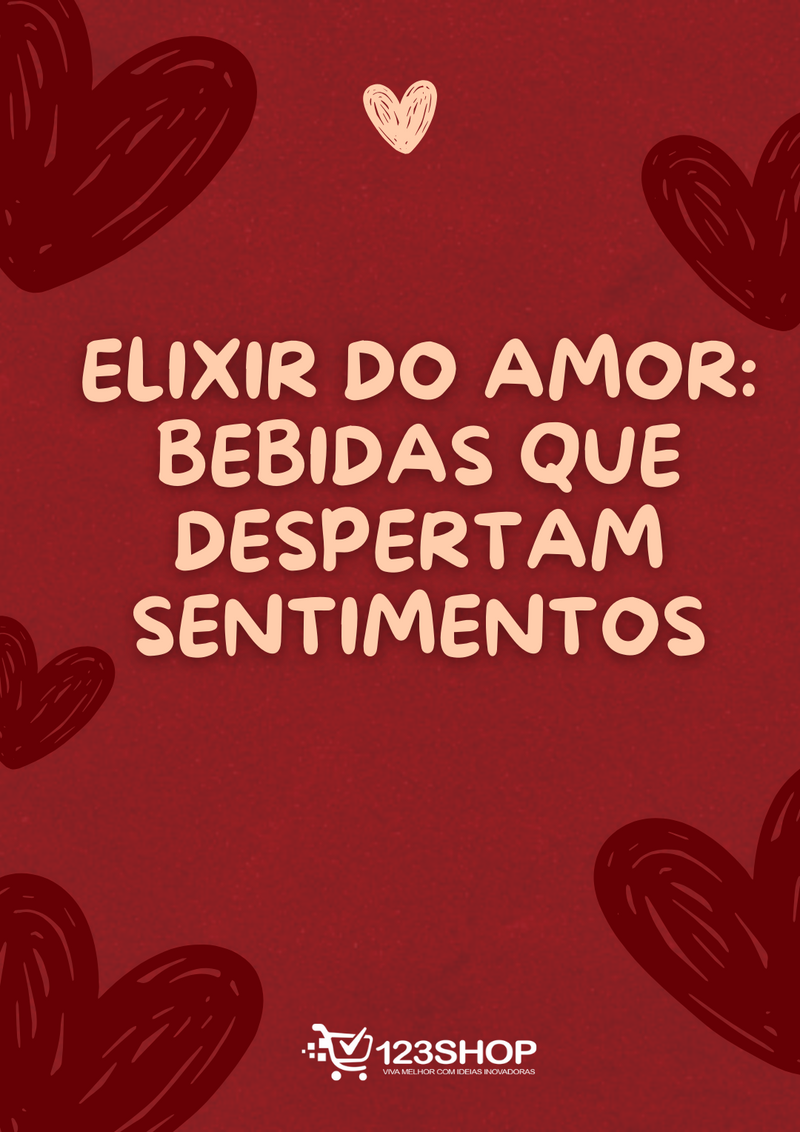 Ebook Elixir Do Amor: Bebidas Que Despertam Sentimentos | loja123shop