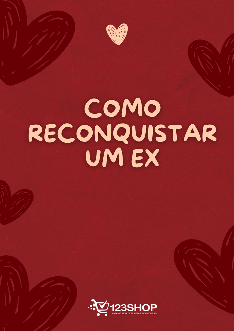 Ebook Como Reconquistar Um Ex | loja123shop